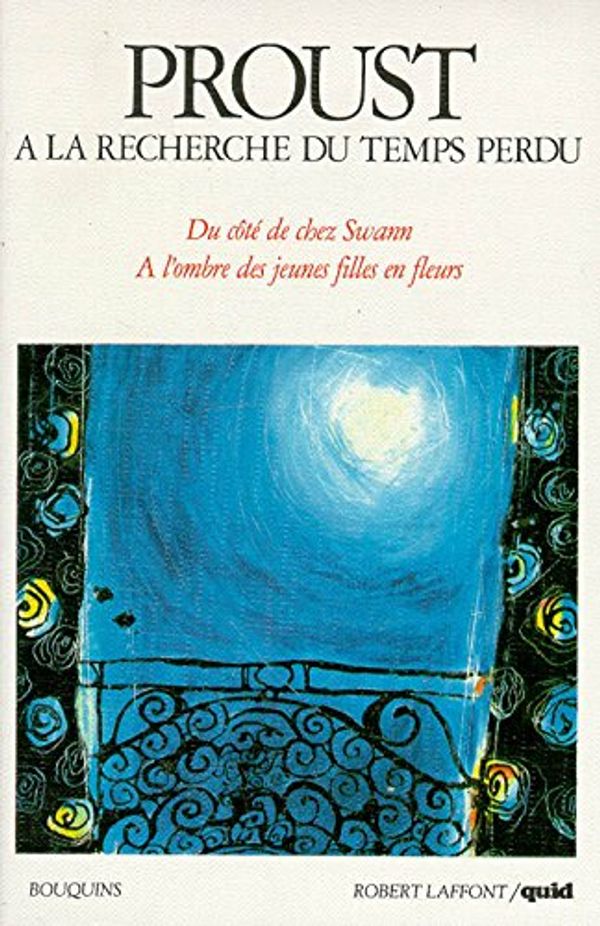 Cover Art for 9782221047415, A La Recherche Du Temps Perdu: 1: Book One by Marcel Proust