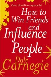 Cover Art for 9780091906351, How to Win Friends and Influence People by Dale Carnegie