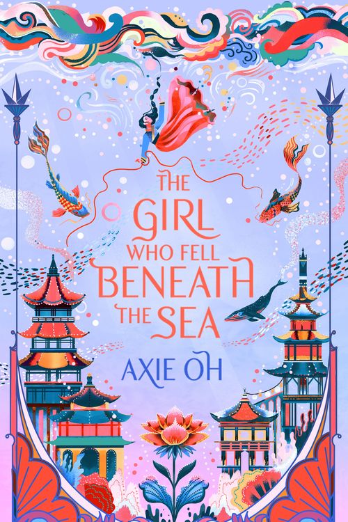 Cover Art for 9781529391732, The Girl Who Fell Beneath the Sea by Axie Oh