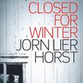Cover Art for 9781908737502, Closed for Winter by Jorn Lier Horst