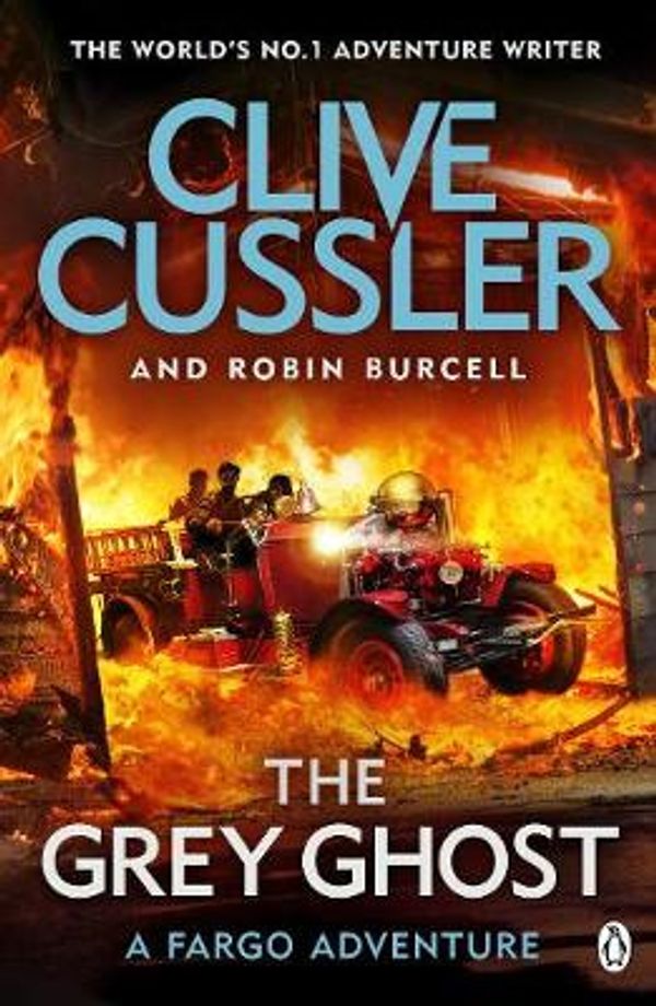 Cover Art for 9781405937078, The Grey Ghost: Fargo Adventures #10 by Clive Cussler