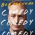 Cover Art for 9781529399356, Comedy, Comedy, Comedy, Drama by Bob Odenkirk