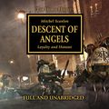 Cover Art for B0767KSDF9, Descent of Angels: The Horus Heresy, Book 6 by Mitchel Scanlon