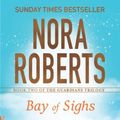 Cover Art for 9780349407852, Bay of Sighs by Nora Roberts