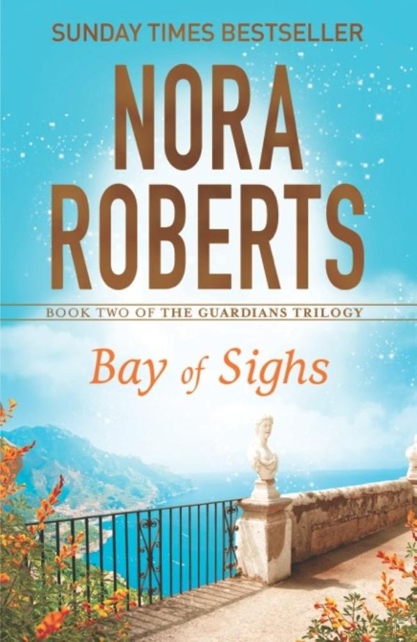 Cover Art for 9780349407852, Bay of Sighs by Nora Roberts