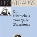 Cover Art for 9780226486635, Leo Strauss on Nietzsche's Thus Spoke ZarathustraLeo Strauss Transcript by Leo Strauss