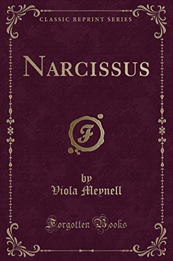 Cover Art for 9781334139369, Narcissus (Classic Reprint) by Viola Meynell