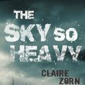 Cover Art for 9780702251412, The Sky So Heavy by Claire Zorn