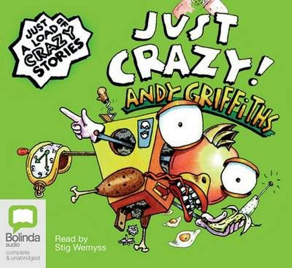Cover Art for 9781740941433, Just Crazy by Andy Griffiths