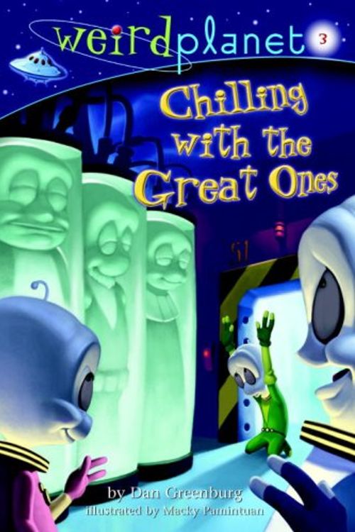 Cover Art for 9780375933462, Chilling with the Great Ones by Dan Greenburg