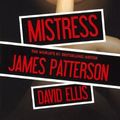 Cover Art for 9780606356657, Mistress by James Patterson