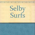 Cover Art for 9780207198090, Selby Surfs by Duncan Ball