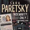 Cover Art for 9780140099249, Indemnity Only by Sara Paretsky