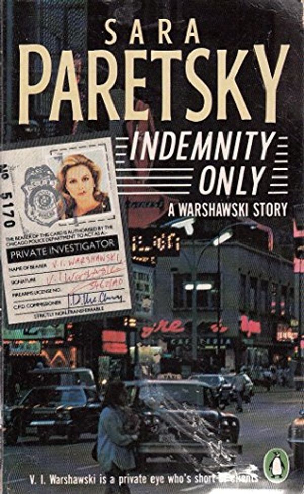Cover Art for 9780140099249, Indemnity Only by Sara Paretsky