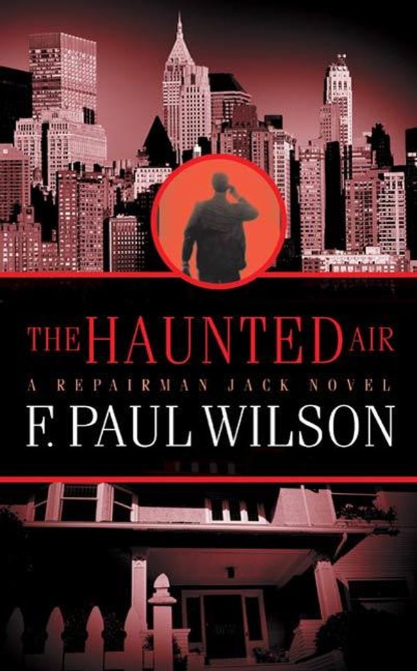 Cover Art for 9781429915298, The Haunted Air by F. Paul Wilson