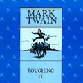 Cover Art for 9780520205598, Roughing It by Mark Twain