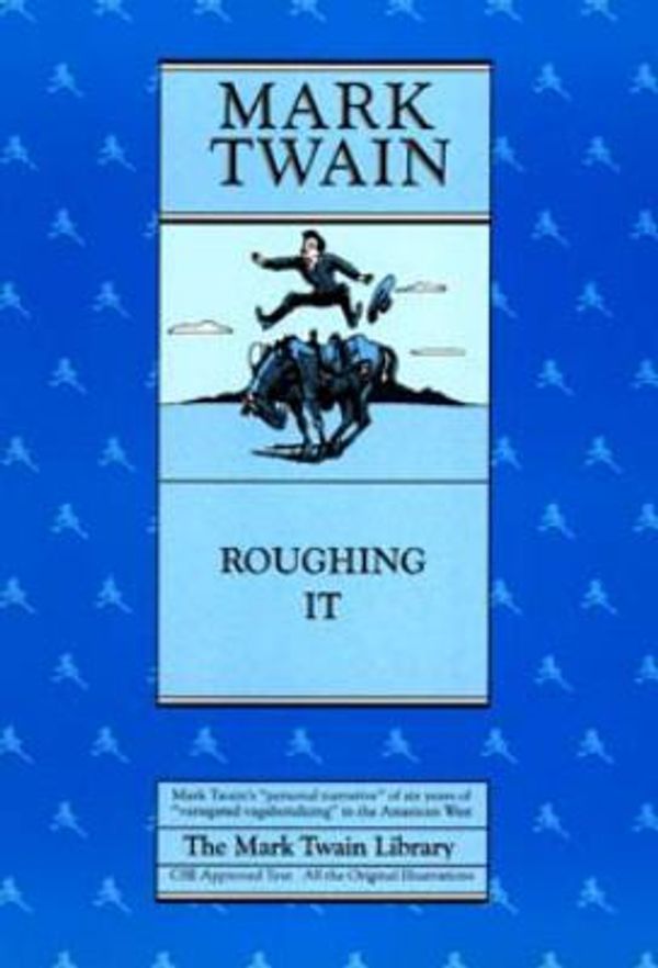 Cover Art for 9780520205598, Roughing It by Mark Twain