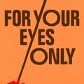 Cover Art for 9780099576945, For Your Eyes Only by Ian Fleming