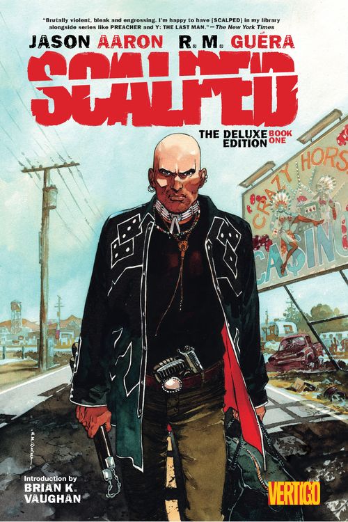Cover Art for 9781401250911, Scalped Deluxe Edition Book One by Jason Aaron