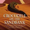 Cover Art for 9781455572359, Crocodile on the Sandbank by Elizabeth Peters