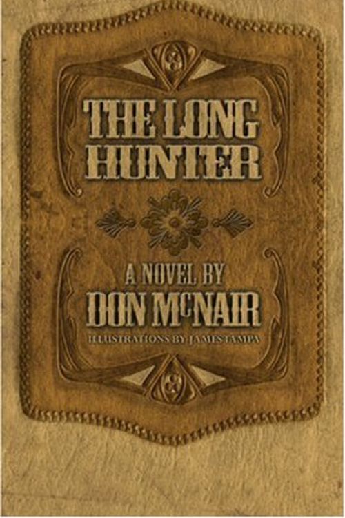 Cover Art for 9781932815511, The Long Hunter by Don McNair