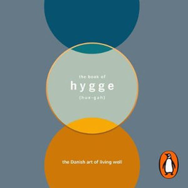Cover Art for 9781473552104, The Book of Hygge: The Danish Art of Living Well by Louisa Thomsen Brits