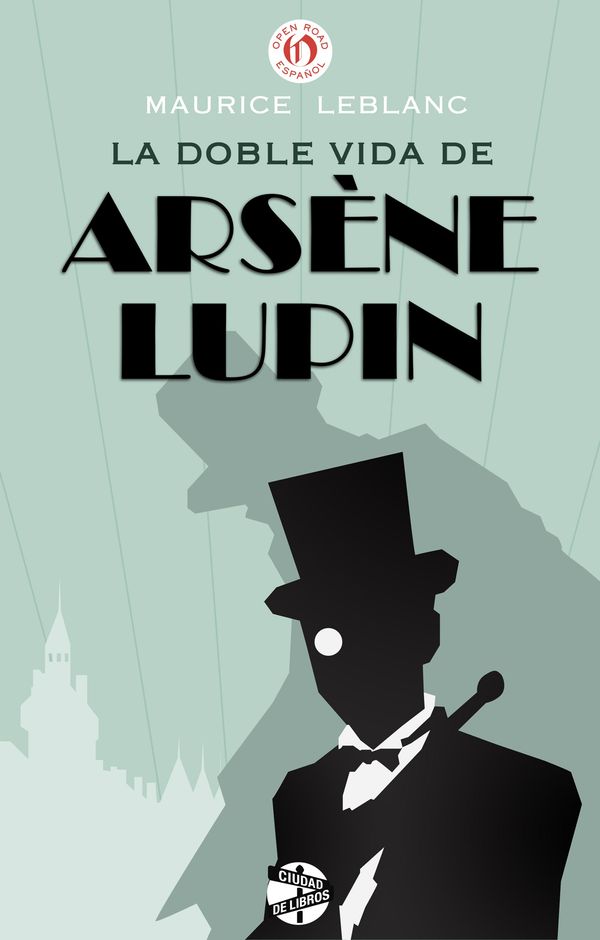 Cover Art for 9781497663732, La doble vida de Arsène Lupin by LeBlanc Maurice, Maurice Leblanc