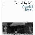 Cover Art for B07NRNWWLB, Stand By Me by Wendell Berry