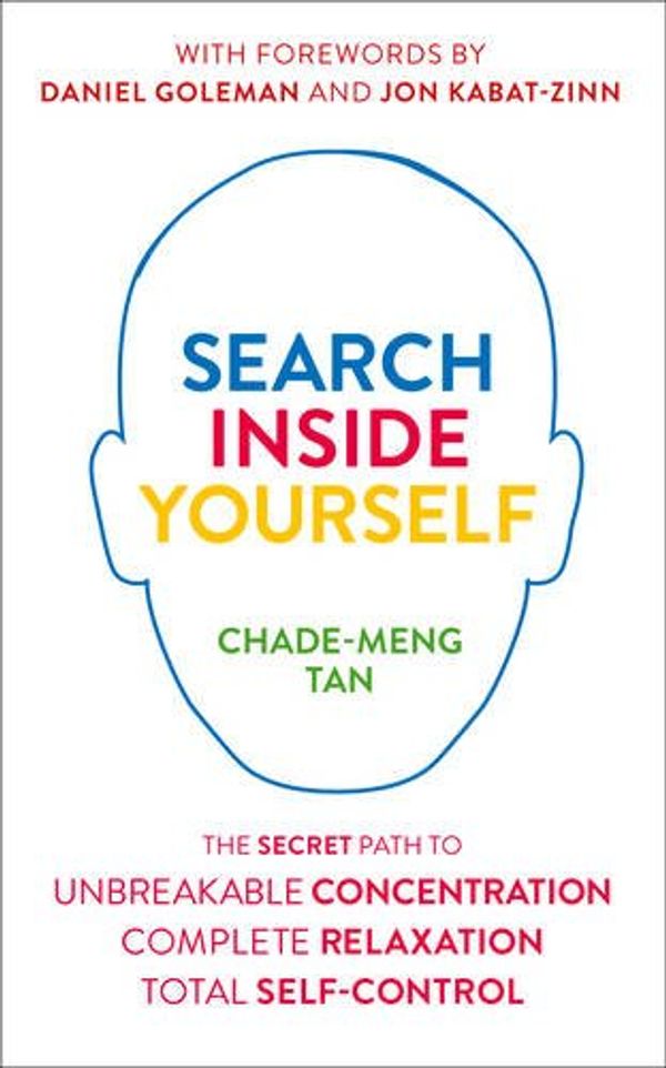Cover Art for 9780007524235, Search Inside Yourself by Chade-Meng Tan
