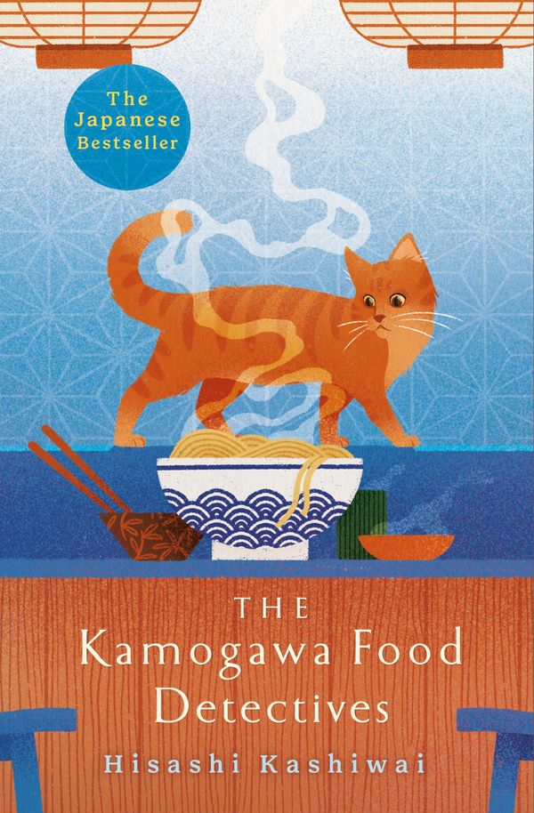 Cover Art for 9781035009589, The Kamogawa Food Detectives by Hisashi Kashiwai