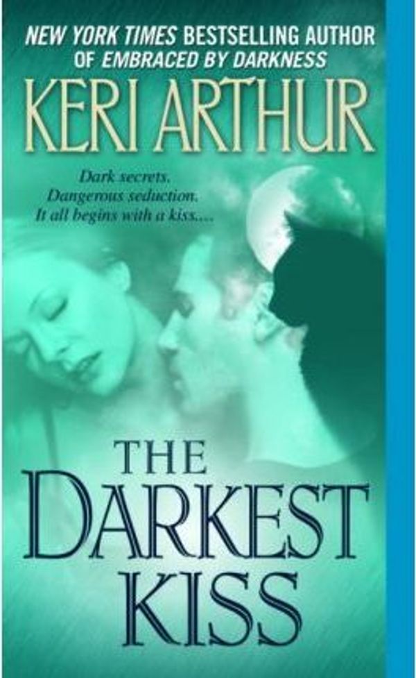 Cover Art for 9785551836643, The Darkest Kiss by Keri Arthur