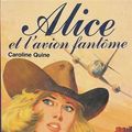 Cover Art for 9782010071782, Alice et l'avion fantôme (Alice, #53) by Quine Caroline, Sidobre Jean, Joba Anne