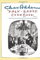 Cover Art for 9780743267755, Chas Addams Half-Baked Cookbook by Charles Addams