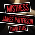 Cover Art for 9781455553334, Mistress by James Patterson