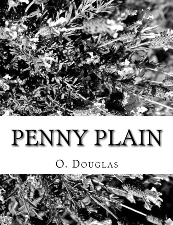 Cover Art for 9781981991044, Penny Plain by O Douglas