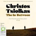 Cover Art for B0CK2P51QN, The In-Between by Christos Tsiolkas