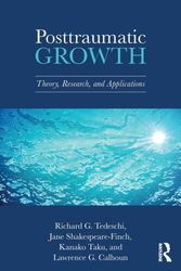 Cover Art for 9781138675049, Posttraumatic GrowthTheory, Research, and Applications by Richard G. Tedeschi