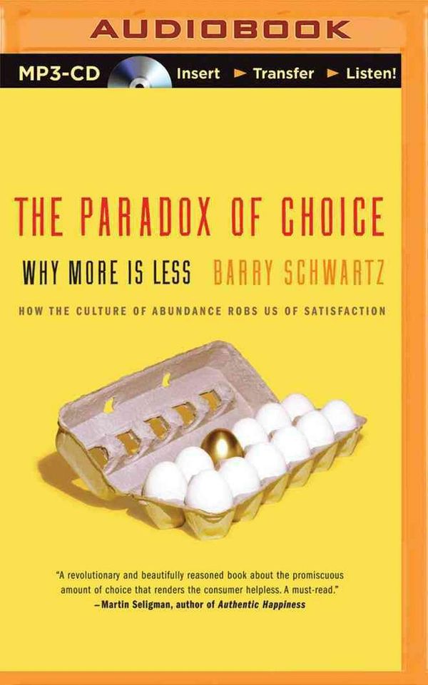 Cover Art for 9781491514238, The Paradox Of Choice by Barry Schwartz