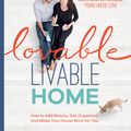 Cover Art for 9781579657031, Lovable Livable Home: How to Add Beauty, Get Organized, and Make Your House Work for You by Sherry Petersik