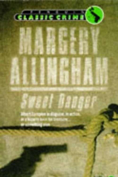 Cover Art for 9780140087796, Sweet Danger by Margery Allingham