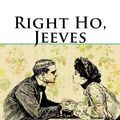 Cover Art for 9781542340823, Right Ho, Jeeves by P. G. Wodehouse