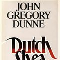 Cover Art for 9780297781646, Dutch Shea, Jr. by John Gregory Dunne