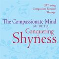 Cover Art for 9781849014441, Improving Social Confidence and Reducing Shyness Using Compassion Focused Therapy: Series editor, Paul Gilbert by Lynne Henderson