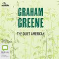 Cover Art for 9781486267446, The Quiet American by Graham Greene