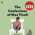 Cover Art for 9780571220229, The Confessions of Max Tivoli by Andrew Sean Greer
