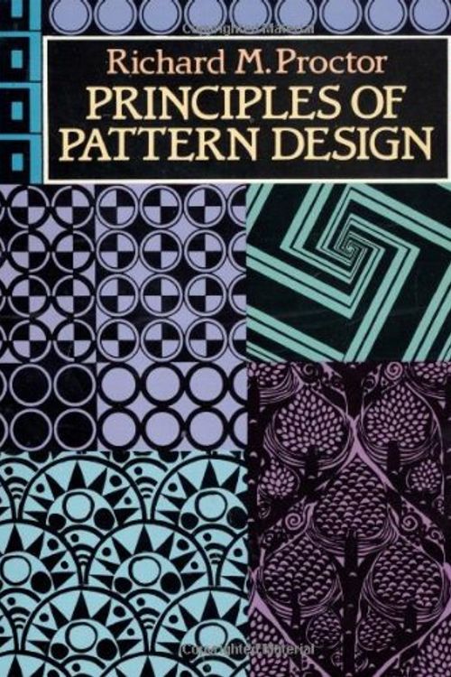Cover Art for 9780486263496, Principles of Pattern Design by Richard M. Proctor