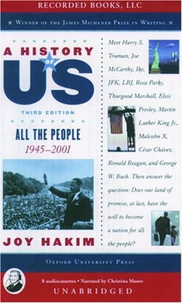 Cover Art for 9781402524233, A History of US: Book 10: All the People 1945-2001 by Joy Hakim