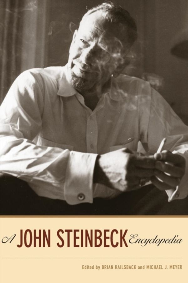 Cover Art for 9780313296697, A John Steinbeck Encyclopedia by Brian Railsback