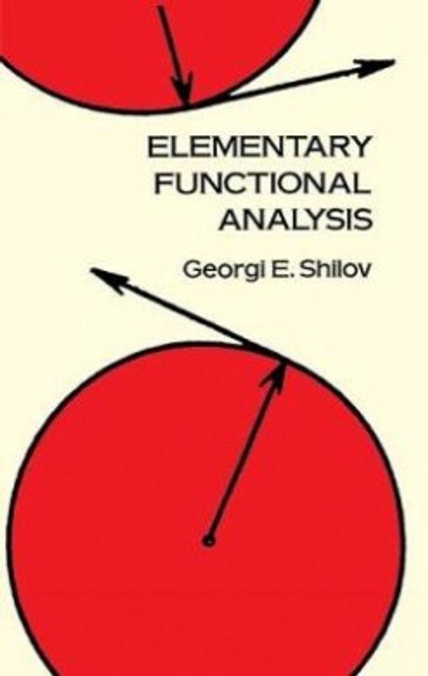 Cover Art for 9780486689234, Elementary Functional Analysis by Georgi E. Shilov
