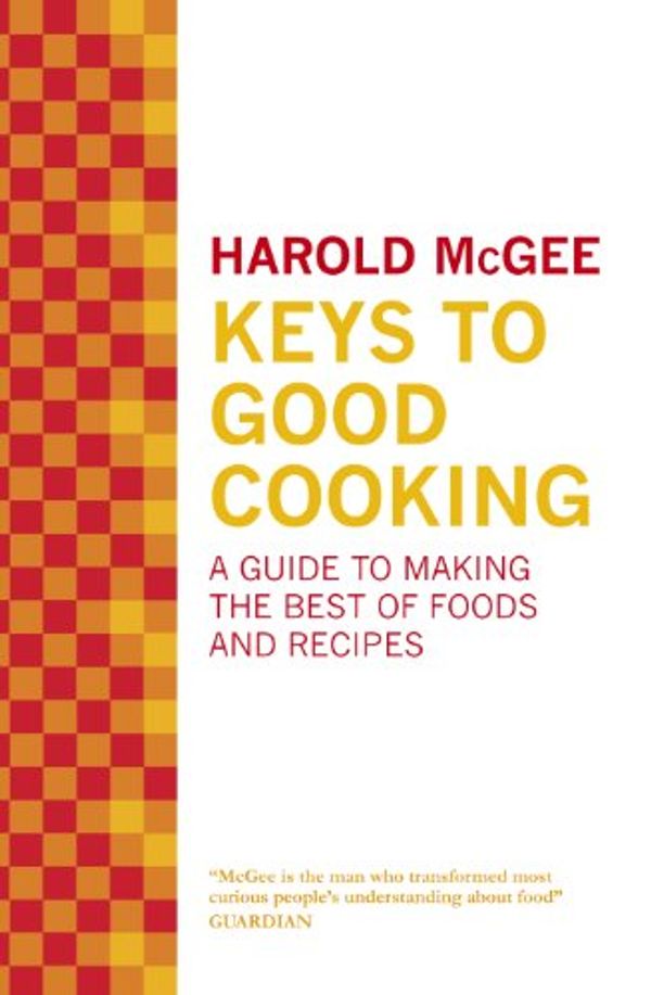 Cover Art for B004JHY6XC, Keys to Good Cooking by Harold McGee